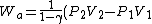 W_a = \frac{1}{1-\gamma} (P_2 V_2- P_1 V_1)